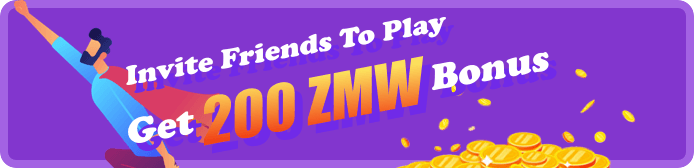 Invite friends to play, get up to 200 ZMW